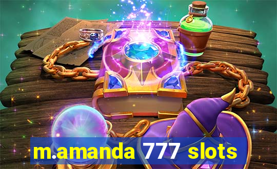 m.amanda 777 slots